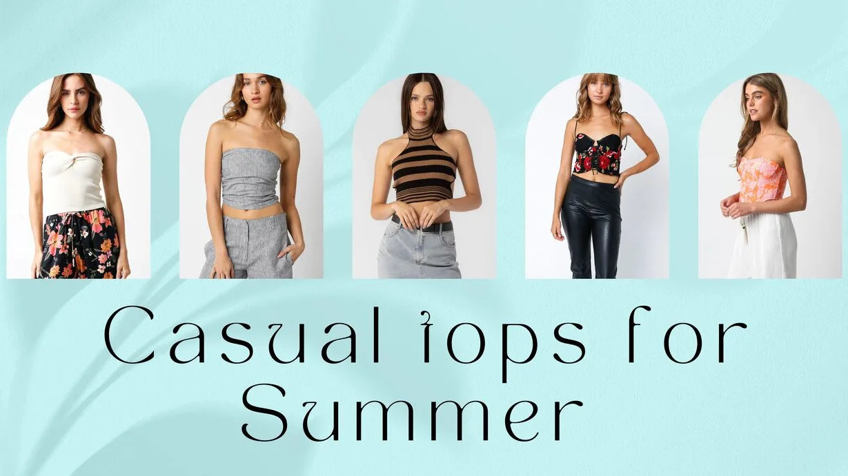 Casual tops for Summer